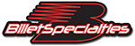 Billet Specialties